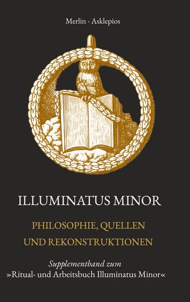 Produktbild: Illuminatus Minor - Philosophie, Quellen und Rekonstruktionen