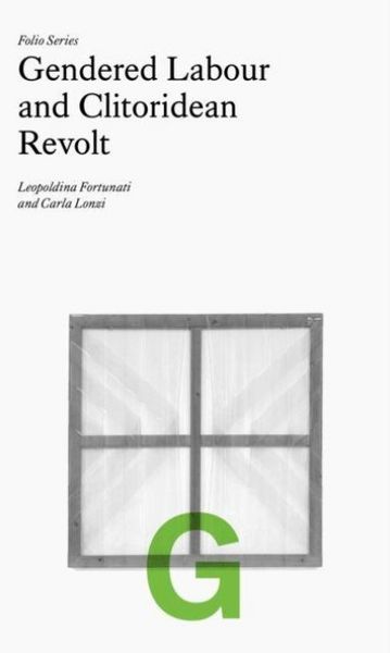 Produktbild: Folio G: Gendered Labour and Clitoridean Revolt