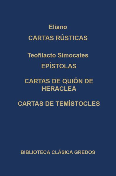 Produktbild: Cartas r&uacute;sticas. Ep&iacute;stolas. Cartas de Qui&oacute;n de Heraclea. Cartas de Tem&iacute;stocles.