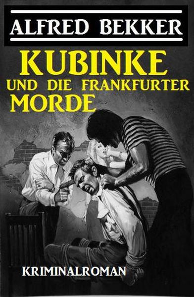 Produktbild: Kubinke und die Frankfurter Morde: Kriminalroman