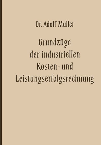Produktbild: Grundz&uuml;ge der industriellen Kosten- und Leistungserfolgsrechnung