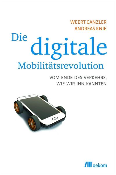 Produktbild: Die digitale Mobilit&auml;tsrevolution