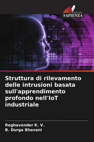 Produktbild: Struttura di rilevamento delle intrusioni basata sull'apprendimento profondo nell'IoT industriale