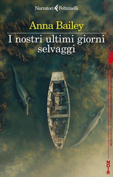 Produktbild: I nostri ultimi giorni selvaggi