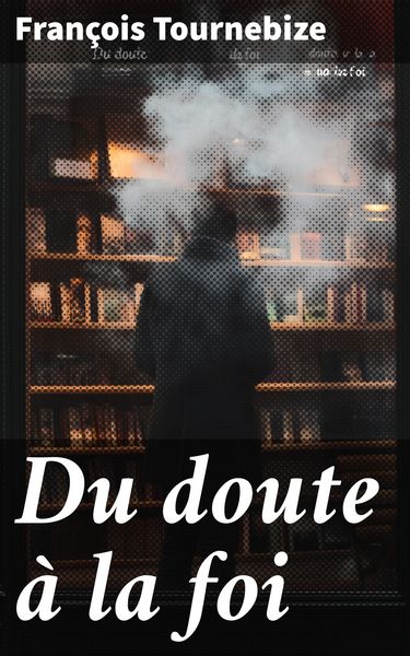 Produktbild: Du doute &agrave; la foi