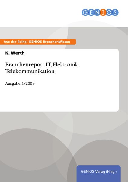 Produktbild: Branchenreport IT, Elektronik, Telekommunikation