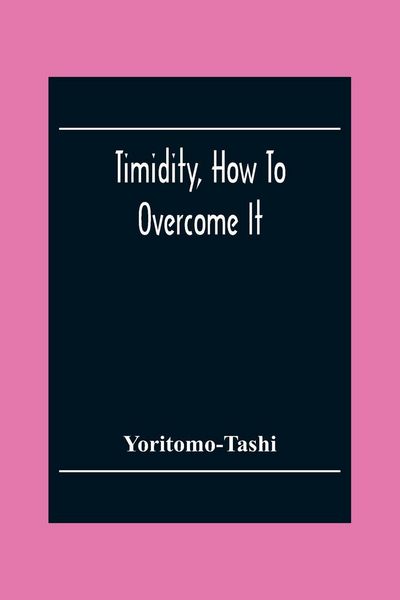 Produktbild: Timidity, How To Overcome It