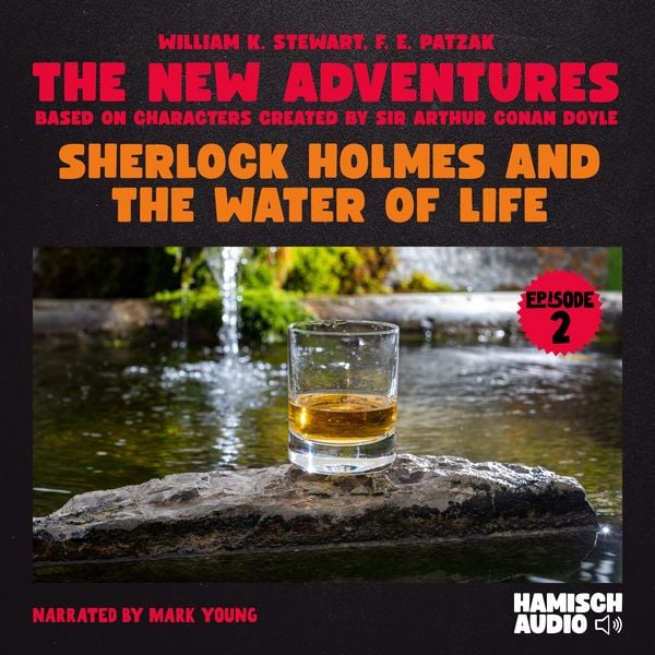 Produktbild: Sherlock Holmes and the Water of Life (The New Adventures, Episode 2)