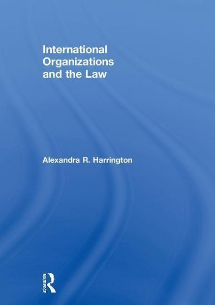 Produktbild: Harrington, A: International Organizations and the Law