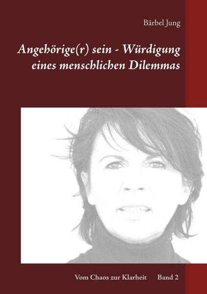 Produktbild: Angeh&ouml;rige(r) sein - W&uuml;rdigung eines menschlichen Dilemmas