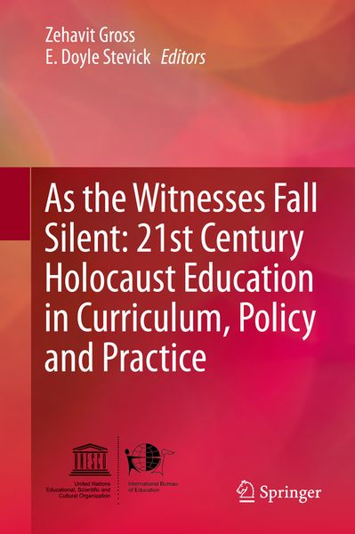 Produktbild: As the Witnesses Fall Silent: 21st Century Holocaust Education in Curriculum, Policy and Practice