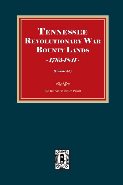 Produktbild: Tennessee Revolutionary War Bounty Lands, 1783-1841 (Volume #4)