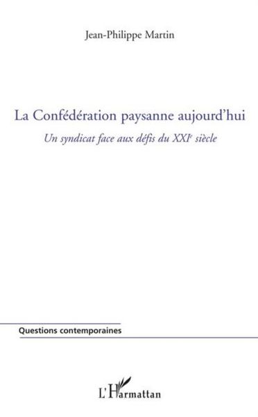 Produktbild: La confederation paysanne aujourd'hui - un syndicat face aux