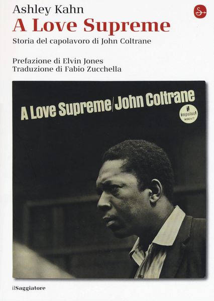 Produktbild: A love supreme. Storia del capolavoro di John Coltrane