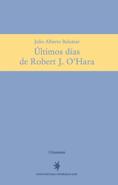 Produktbild: &Uacute;ltimos d&iacute;as de Robert J. O'Hara