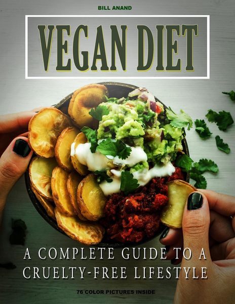 Produktbild: Vegan Diet: A Complete Guide to a Cruelty Free Lifestyle (Healthy Living, #1)