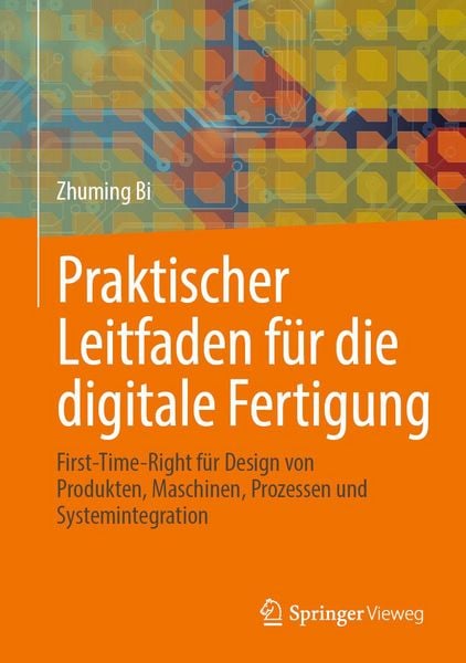 Produktbild: Praktischer Leitfaden f&uuml;r die digitale Fertigung