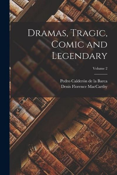 Produktbild: Dramas, Tragic, Comic and Legendary; Volume 2