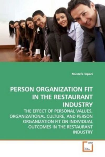 Tepeci, M: Person Organizationfit in The Restaurant Industry, Taschenbuch von Mustafa Tepeci, VDM, 9783639123432