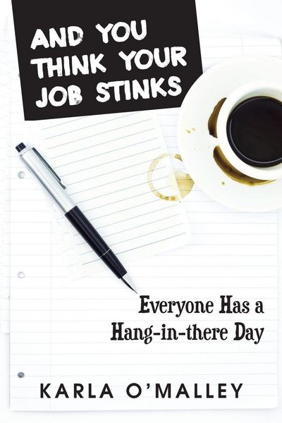 Produktbild: And You Think Your Job Stinks