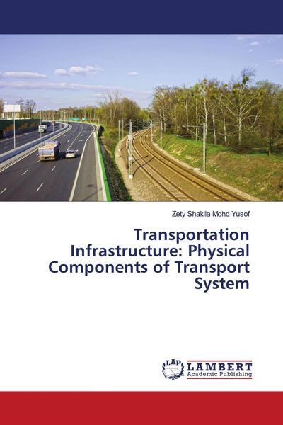 Produktbild: Transportation Infrastructure: Physical Components of Transport System