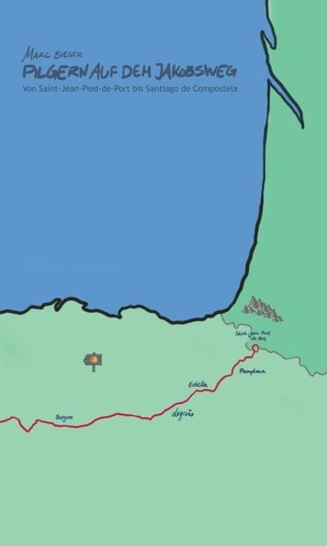 Produktbild: Pilgern auf dem Jakobsweg - Von Saint-Jean-Pied-de-Port bis Santiago de Compostela