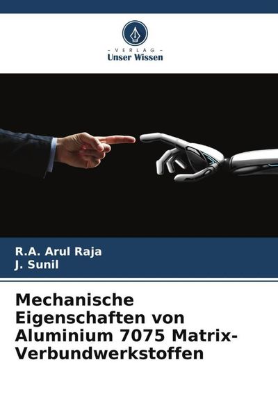 Produktbild: Mechanische Eigenschaften von Aluminium 7075 Matrix-Verbundwerkstoffen