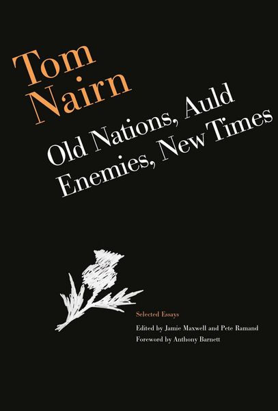 Produktbild: Tom Nairn: Old Nations, Auld Enemies, New Times