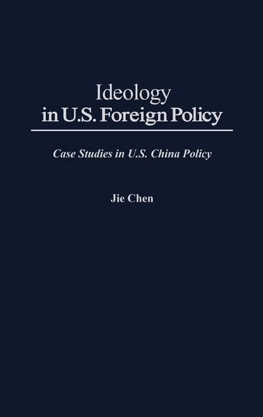 Produktbild: Ideology in U.S. Foreign Policy