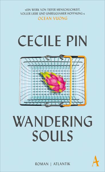 Wandering Souls, Gebundene Ausgabe von Cecile Pin, Atlantik Verlag, 978-3-455-01570-6