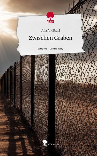 Produktbild: Zwischen Gr&auml;ben. Life is a Story - story.one