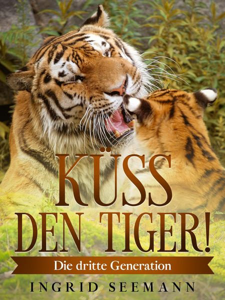 Produktbild: K&uuml;ss den Tiger!