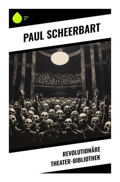Produktbild: Revolution&auml;re Theater-Bibliothek