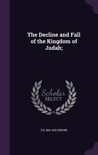 Produktbild: The Decline and Fall of the Kingdom of Judah;