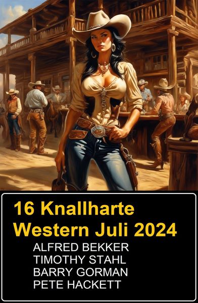 Produktbild: 16 Knallharte Western Juli 2024