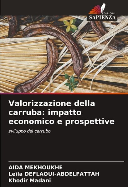 Produktbild: Valorizzazione della carruba: impatto economico e prospettive