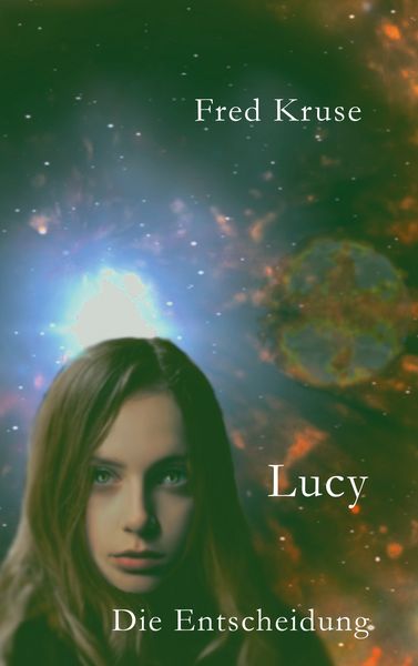 Produktbild: Lucy - Die Entscheidung (Band 7)