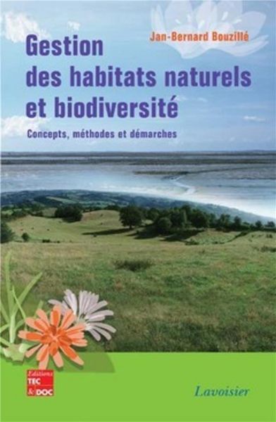 Produktbild: Gestion des habitats naturels et biodiversit&eacute; Concepts, m&eacute;thodes et d&eacute;