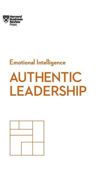 Produktbild: Authentic Leadership (HBR Emotional Intelligence Series)