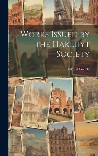 Produktbild: Works Issued by the Hakluyt Society