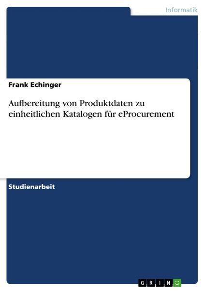 Produktbild: Aufbereitung von Produktdaten zu einheitlichen Katalogen f&uuml;r eProcurement
