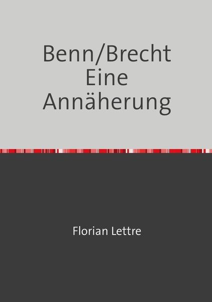 Benn/Brecht Eine Annäherung