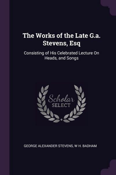 Produktbild: The Works of the Late G.a. Stevens, Esq