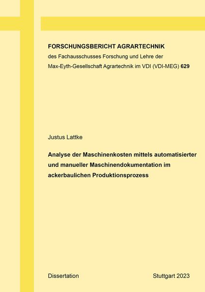 Produktbild: Analyse der Maschinenkosten mittels automatisierter und manueller Maschinendokumentation im ackerbaulichen Produktionsprozess