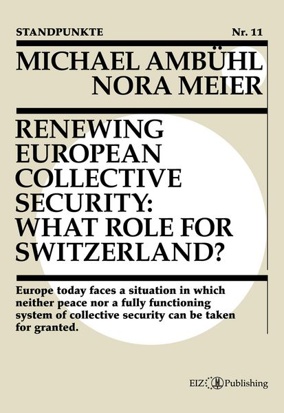 Produktbild: Renewing European Collective Security: What Role for Switzerland?