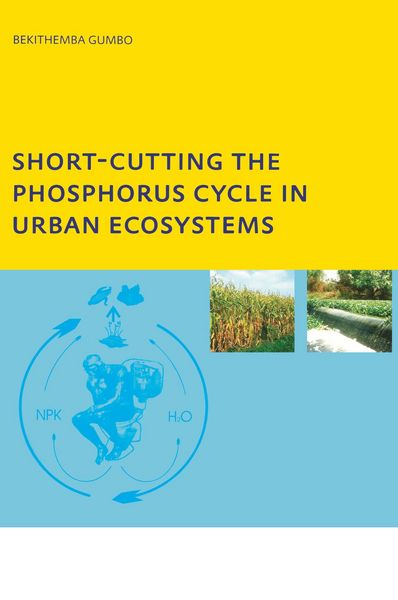 Produktbild: Short-cutting the Phosphorus Cycle in Urban Ecosystems