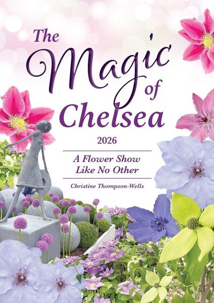 Produktbild: The Magic of Chelsea - 2026 - A Flower Show Like No Other