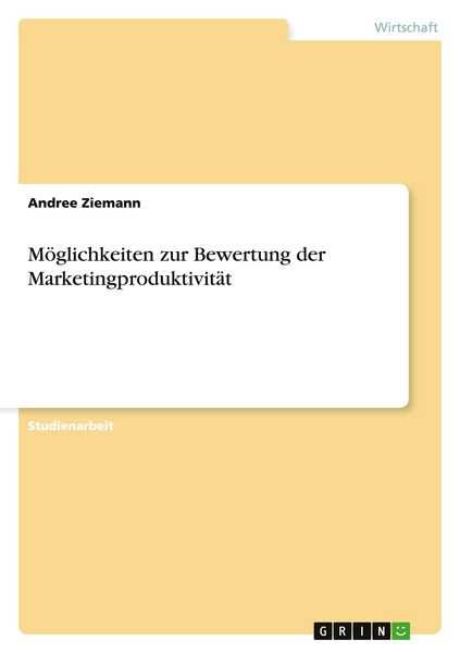 Produktbild: M&ouml;glichkeiten zur Bewertung der Marketingproduktivit&auml;t