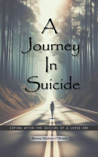 Produktbild: A Journey in Suicide: Coping After The Suicide Of A Loved One