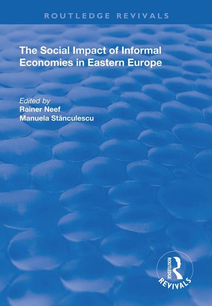 Produktbild: The Social Impact of Informal Economies in Eastern Europe